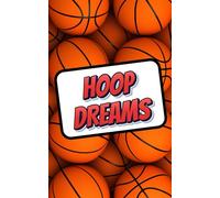 Hoop Dreams: Basketball Notebook for Players and Coaches: A Motivational Journal for Tracking Training, Plays, and Game Performance