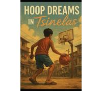 Hoop Dreams in Tsinelas