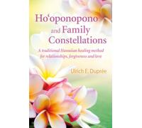 Ho'oponopono And Family Constellations