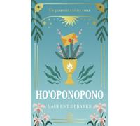 Ho'oponopono Ce pouvoir est en vous - Laurent Debaker - J'ai Lu - Poche - Guide