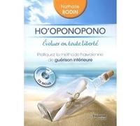 Ho'oponopono, évoluer en toute liberté (CD) Nathalie Bodin (Auteur)