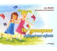 Ho'oponopono expliqué aux enfants - Luc Bodin - Tredaniel La Maisnie - broché - Guide