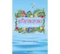 Ho'oponopono. La Llave para Despertar