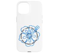 Ho'oponopono Prière I Love You I'm Sorry Forgive Thank You Coque pour iPhone 15