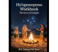 Ho'oponopono Workbooks - Color: The Secret of Unihipili
