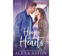Hoops and Hearts: A Small-Town, Friends to Lovers, Grieving Hero Romance