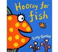 Hooray for Fish by Lucy Cousins Cousins, Lucy (Auteur)