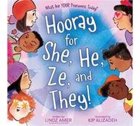 Hooray for She He Ze and They by Lindz Amer Lindz Amer (Auteur)