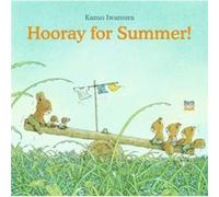 Hooray for Summer by Kazuo Iwamura Kazuo Iwamura (Auteur)