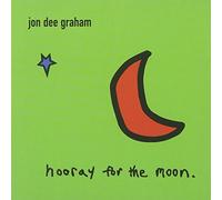 Hooray for the Moon by Jon Dee Graham (2002-01-15)