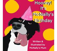 Hooray! It’s McNally’s Birthday