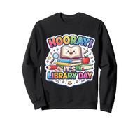 Hooray It's Library Day Library Lover School Librarian Reading Sweatshirt