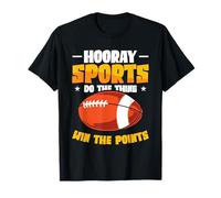 Hooray Sports Ballon de Football Amusant Do The Thing Win The Points T-Shirt