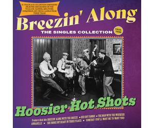 Hoosier Hot Shots - Breezin' Along - the Singles Collection 1935-46