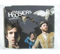 Hoosiers, The - Goodbye Mr a [Import]
