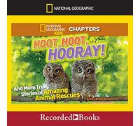 Hoot, Hooray Et Plus d'histoires Vraies de sauvetages d'animaux Incroyables [Import]