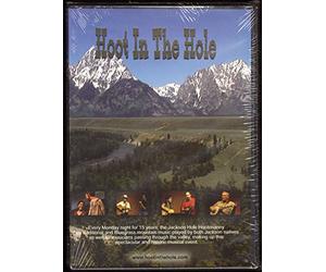 Hoot in the Hole: The Story of the Jackson Hole Hootenanny