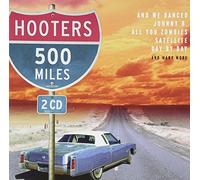 THE HOOTERS "500 MILES" 2 CD NEW