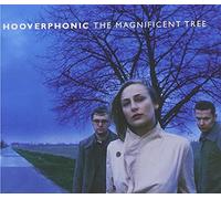 Hooverphonic – The Magnificent Tree – Nouvelle version (Sony Music)