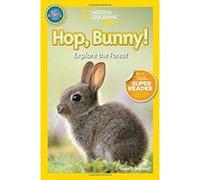Hop, Bunny!: Explore the Forest (National Geographic Kids: Pre-Reader) Neuman, Susan B (Auteur)