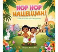 Hop Hop Hallelujah : Easter in God's Own Country: A Coloring Adventure with Kerala Kids, Elephants & Easter Eggs
