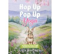 Hop Up Pop Up Yoga: 30-Minute Yoga Class Plans for Ages 2-5