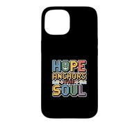 Hope Anchors The Soul Coque pour iPhone 15