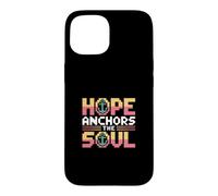 Hope Anchors The Soul Coque pour iPhone 15