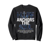 Hope Anchors The Soul Hebrews 6:19 Design chrétien Sweatshirt