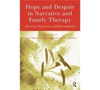 Hope and Despair in Narrative and Family Therapy Carmel Flaskas (Auteur)