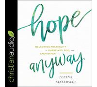 Hope Anyway: Welcoming Possibility in Ourselves, God, and Each Other [Import]