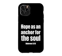 Hope As an Anchor Hebrews 6 19 Verse biblique Coque pour iPhone 11 Pro