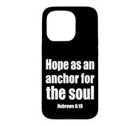 Hope As an Anchor Hebrews 6 19 Verse biblique Coque pour iPhone 15 Pro