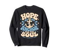 Hope As an Anchor Hebrews 6 19 Verse biblique Sweatshirt