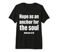 Hope As an Anchor Hebrews 6 19 Verse biblique T-Shirt Haut de Gamme