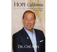 Hope California: My Journey with the Holy Spirit to Transform a State