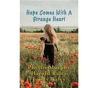 Hope Comes With A Strange Heart And Other Stories - Phyllis Murphy - TotalRecall Publications Inc. - Livre en Anglais Phyllis MurphyPhyllis Murphy (Auteur)