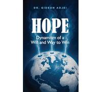 Hope: Dynamism of a Will and Way to Win