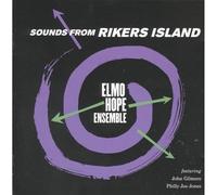 Hope, Elmo Ensemble - Sounds from Rikers Island [Import]