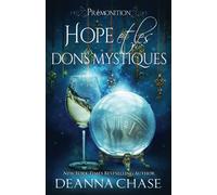 Hope et les dons mystiques