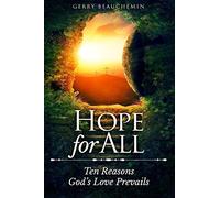 Hope For All: Ten Reasons God's Love Prevails