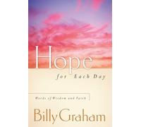 Hope for Each Day: Words of Wisdom and Faith (A 365-Day Devotional)