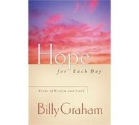 Hope for Each Day by Billy Graham Billy Graham (Auteur)