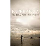 Hope For Hard Times (Spanish) (25-Pack)