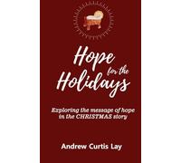 Hope for the Holidays: Exploring the Message of HopeIn the Christmas Story