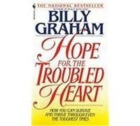 Hope for the Troubled Heart Billy Graham (Auteur)