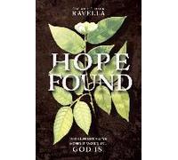 Hope Found: When Life Isn't All You Hoped It Would Be. God Is.