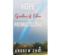 Hope From The Garden Of Eden To The End Of The Patmos Island