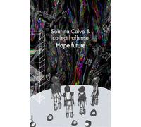 Hope future - Collectif Offense - Blast - broché - Théâtre