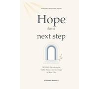Hope Has a Next Step: 365 Daily Devotions for Faith, Peace, and Courage in Real Life
